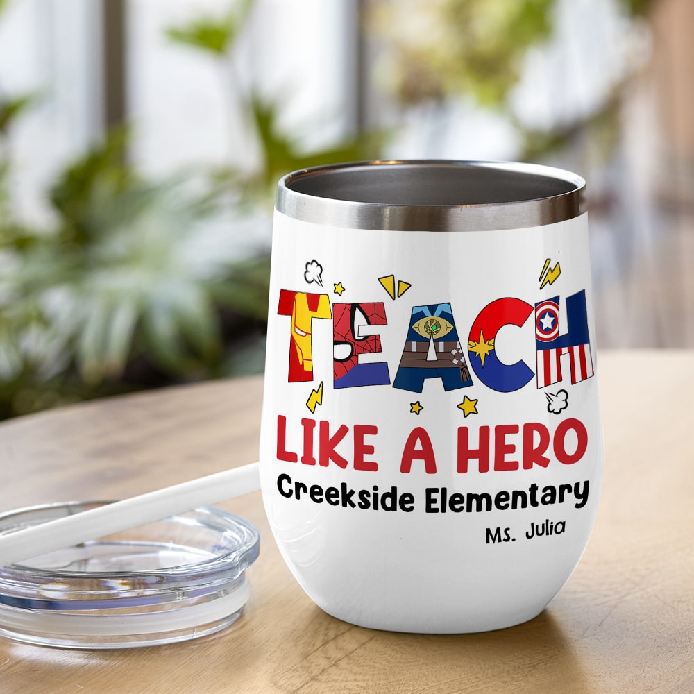 Personalized 'Teach Like a Hero' Wine Tumbler Wine Tumbler PopCulturePrints