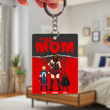 Load image into Gallery viewer, “Super Moms Deserve Super Gifts!” - Personalized Supes Keychain for Mom, Custom Gift for Special Women Keychains PopCulturePrints
