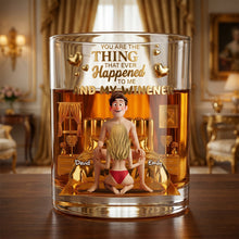 Load image into Gallery viewer, You Are The Thing That Ever Happened To Me - Naughty Couples Drinking Glass - Personalized Gift for Couples Glass PopCulturePrints
