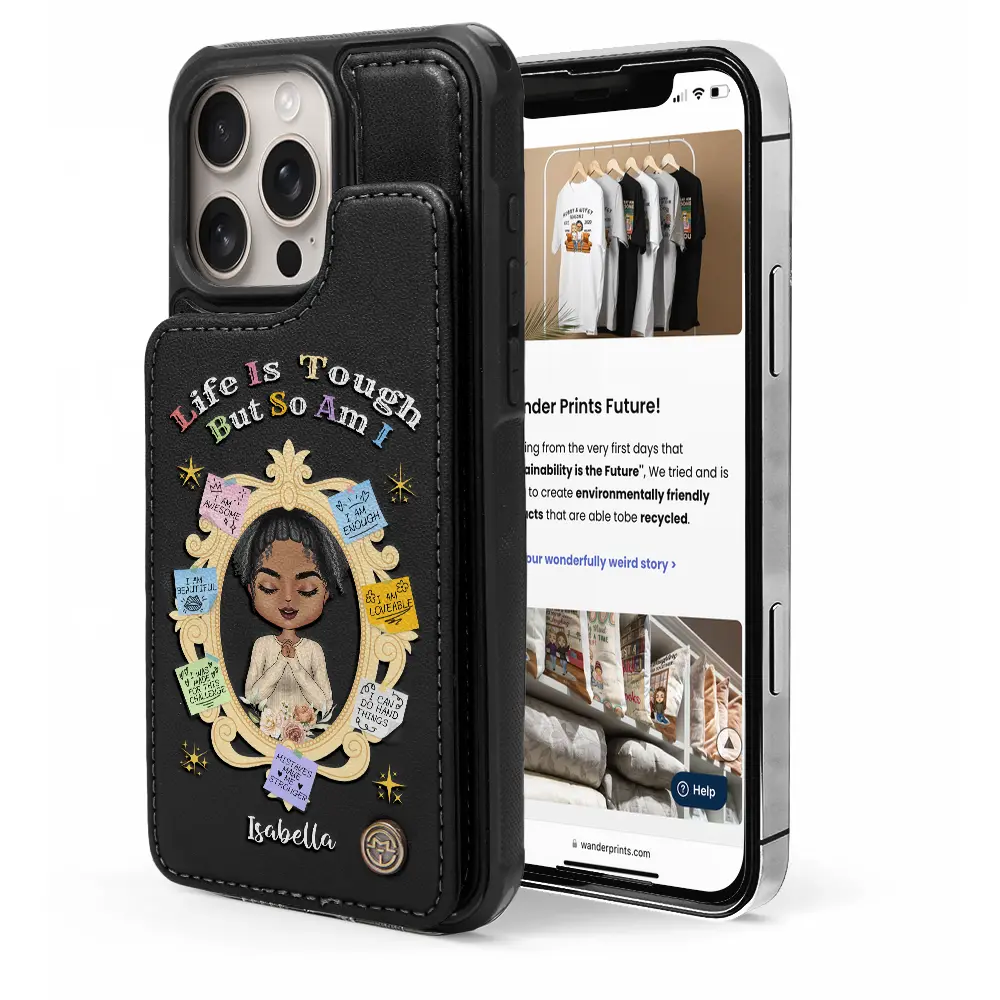 Life Is Tough But So Am I - Personalized Leather Flip Wallet Phone Case Leather Flip Wallet Phone Case PopCulturePrints