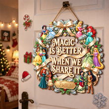 Load image into Gallery viewer, Magic is Better When We Share It - Personalized Fairy Tale Princesses Wreath Acrylic Sign
