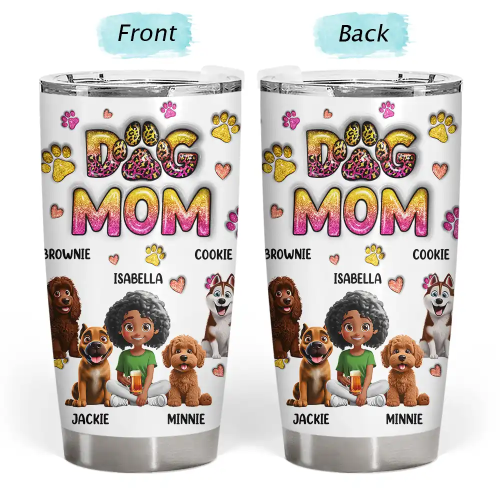 Best Dog Mom Ever - Personalized 3D Inflated Effect Printed Tumbler for Dog Lovers Tumbler PopCulturePrints