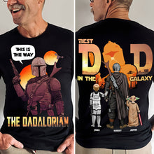 Load image into Gallery viewer, “This is the Way” - Galaxy Dad Shirt - Personalized Gifts for Dad, Grandpa &amp; More! Shirts PopCulturePrints
