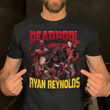 Load image into Gallery viewer, Deadpool Ryan Reynolds Movie Fan T-Shirt
