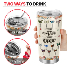 Load image into Gallery viewer, “First Mom, Now Grandma” - Personalized Tumbler with Butterflies for Loving Grandmothers Tumbler PopCulturePrints

