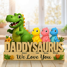 Load image into Gallery viewer, DADDYSAURUS - Personalized Dinosaur Dad Plaque for Father&#39;s Day Shaped Plaques PopCulturePrints
