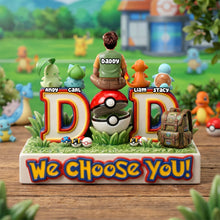 Load image into Gallery viewer, "We Choose You!" Adventure Dad &amp; Kids Acrylic Plaque - Personalized Gift for Dad, Grandpa, &amp; Kids Shaped Plaques PopCulturePrints
