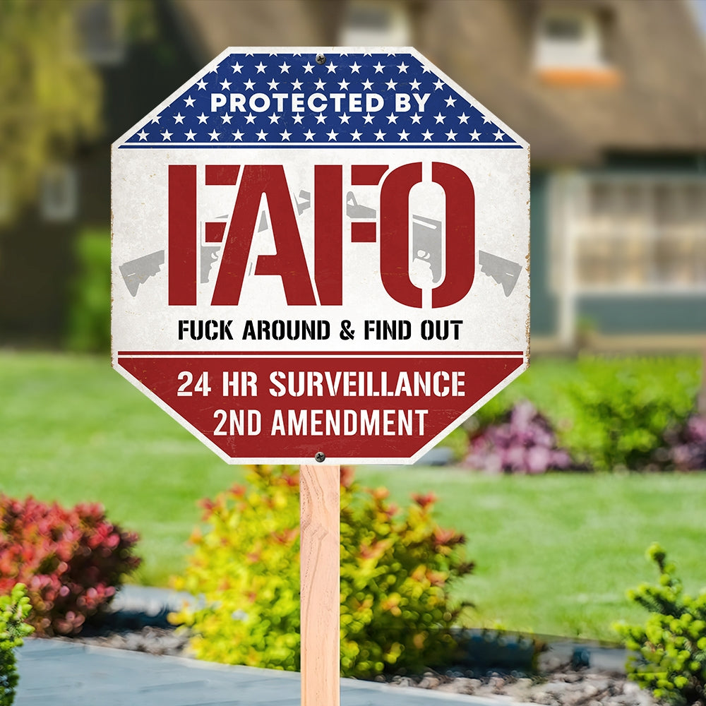 FAFO Property Protection Metal Sign - 2nd Amendment Surveillance Sign