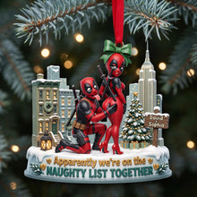 Load image into Gallery viewer, "Apparently we're on the Naughty List Together" - Playful Match Ornament - Personalized Gifts for Couples
