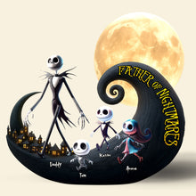 Load image into Gallery viewer, &quot;Celebrate Dad&#39;s Nightmares!&quot; - Personalized Nightmare Dad Plaque - Gift for Dad, Grandpa, and More Shaped Plaques PopCulturePrints
