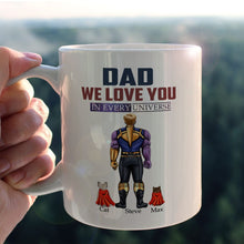 Load image into Gallery viewer, Dad, We Love You In Every Universe - Personalized Mug Coffee Mug PopCulturePrints
