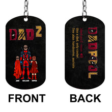 Load image into Gallery viewer, Dadpool - Personalized The Psychopath Stainless Steel Keychain
