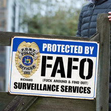 Load image into Gallery viewer, Custom Police Metal Sign - FAFO Surveillance Service Badge
