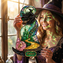Load image into Gallery viewer, "Be a Witch in a World Full of Princesses" - Whimsical Friendship Suncatcher, Personalized Gift for Fans
