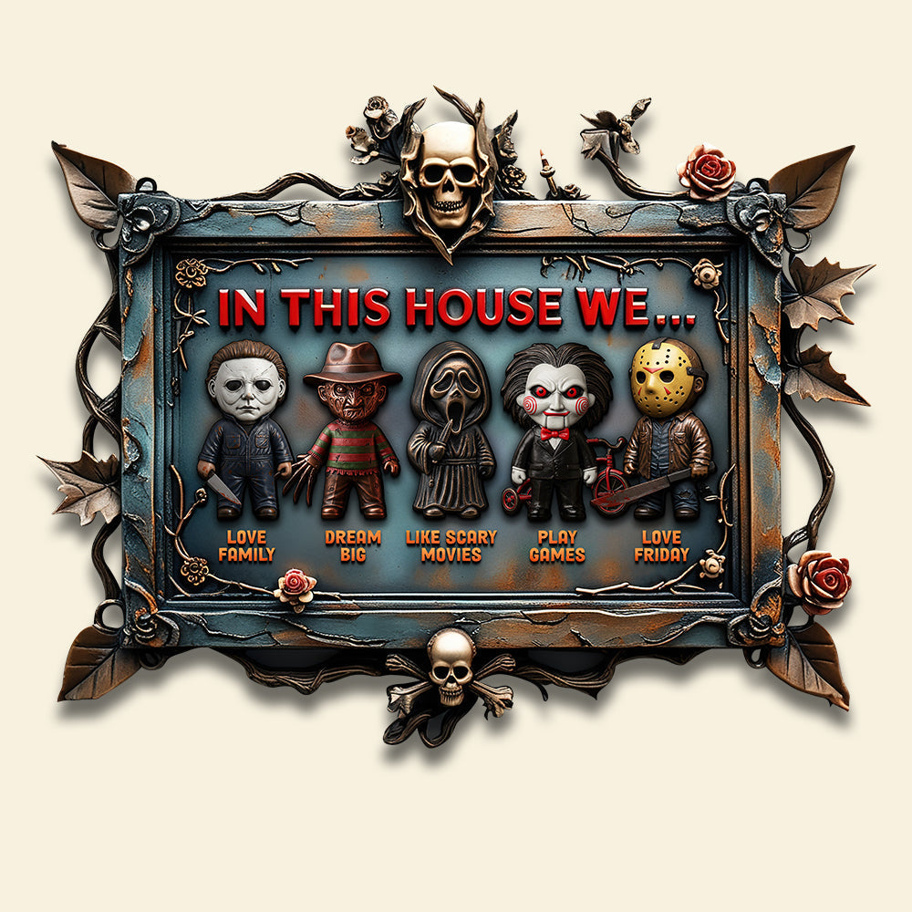 "In This House We..." - Personalized Horror Metal Sign - Unique Gift for Horror Fans Metal Signs PopCulturePrints