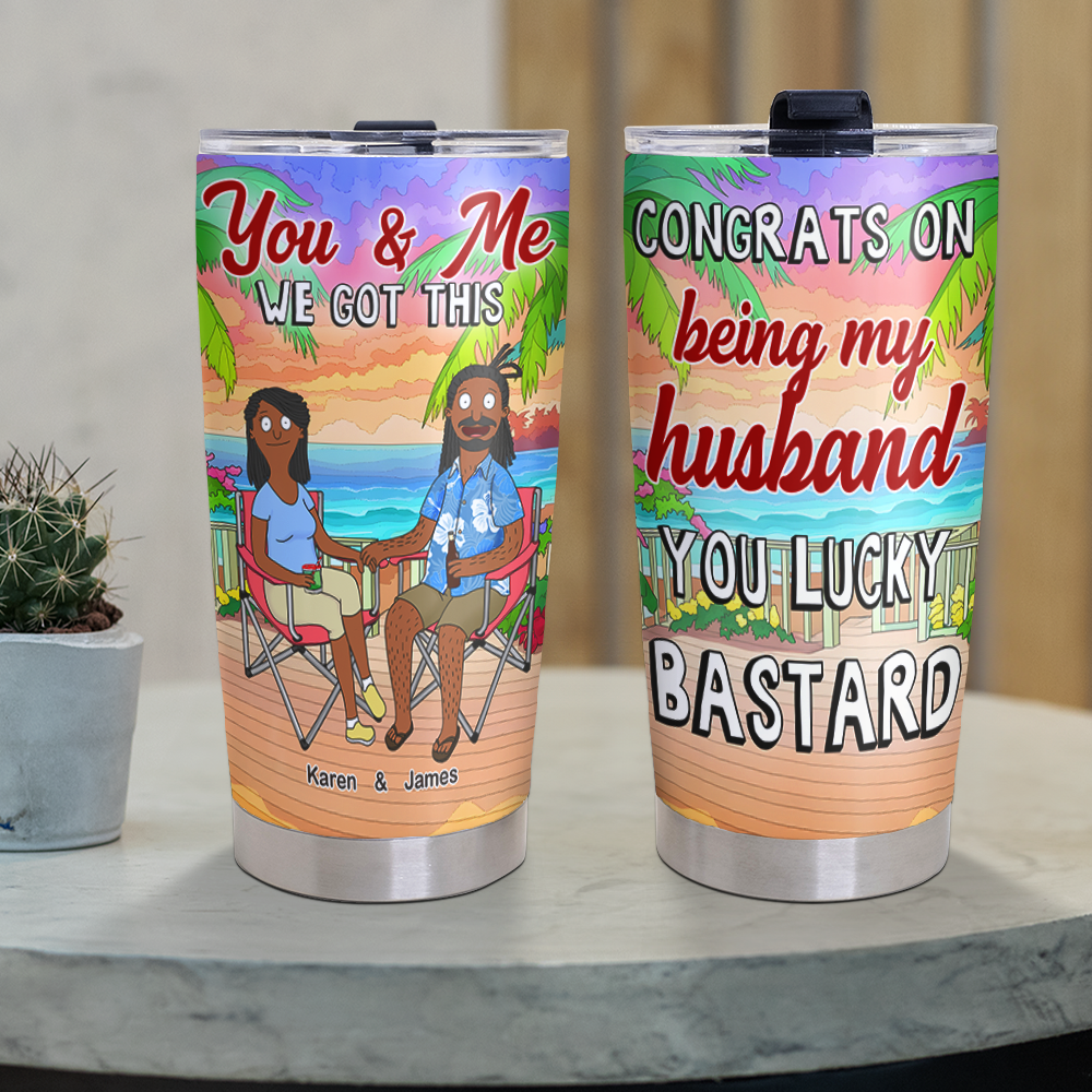 You & Me, We Got This - Personalized Tumbler for Husband Tumbler Cup PopCulturePrints