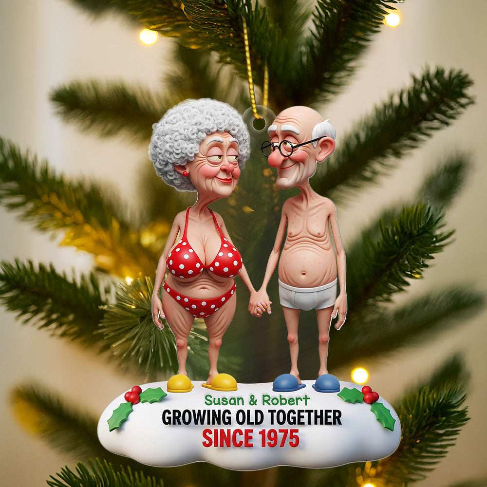 Growing Old Together – Funny Old Couple Ornament – Personalized Gift for Couples Ornament PopCulturePrints