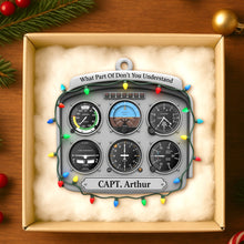 Load image into Gallery viewer, What Part Of Don&#39;t You Understand - Personalized Pilot Christmas Ornament Ornament PopCulturePrints
