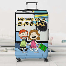 Load image into Gallery viewer, Personalized Cartoon Themed Luggage Cover - We Are On A Break
