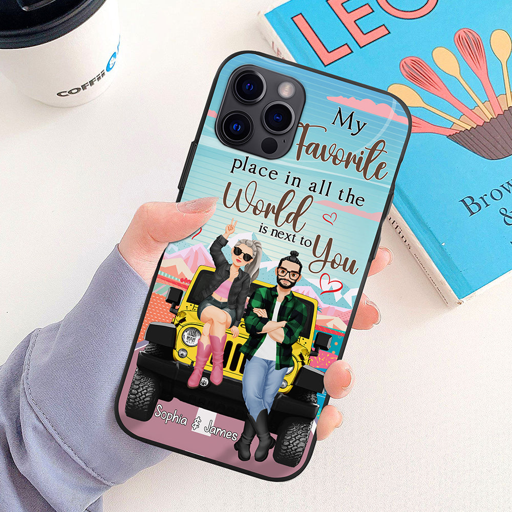 Personalized Couple Phone Case - My Favorite Place in the World is Next to You