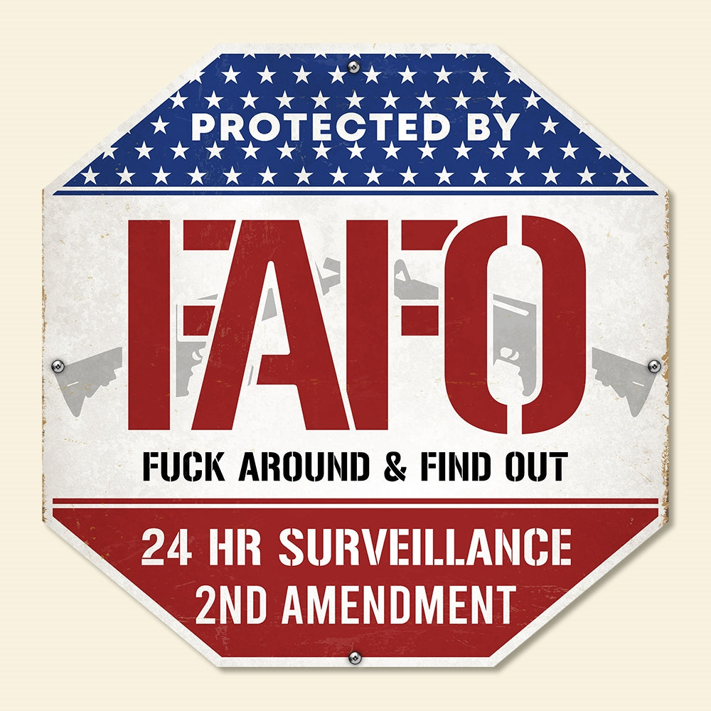 FAFO Property Protection Metal Sign - 2nd Amendment Surveillance Sign