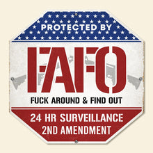 Load image into Gallery viewer, FAFO Property Protection Metal Sign - 2nd Amendment Surveillance Sign
