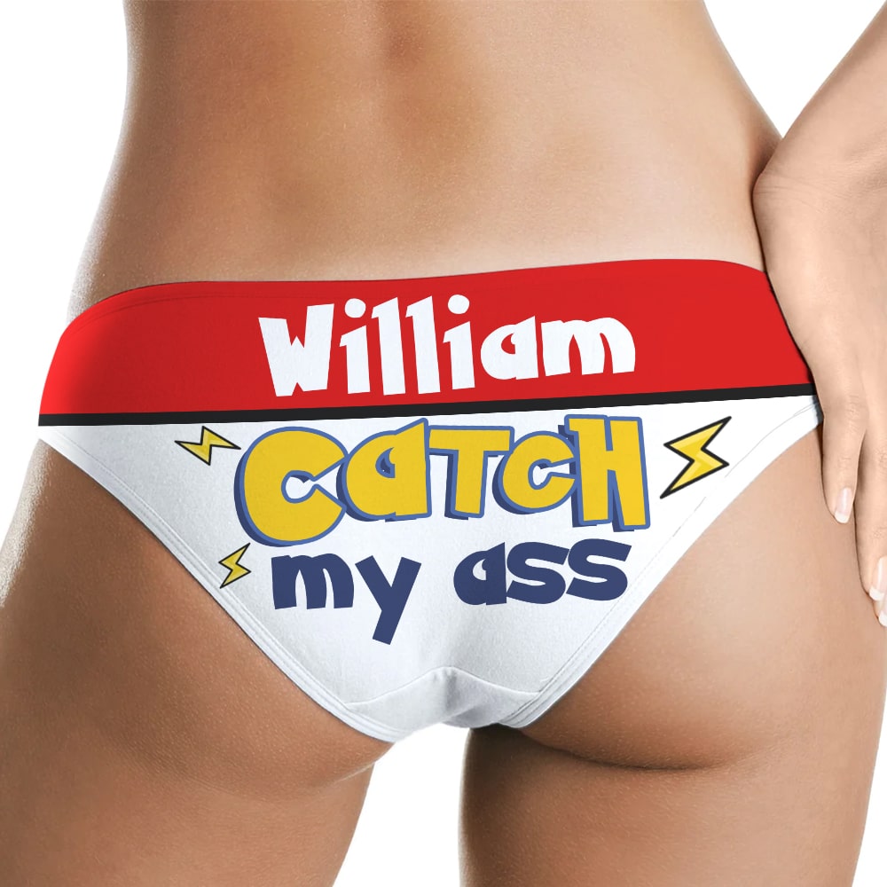 Personalized Women's Brief - You Catch My Ass Boxer Briefs PopCulturePrints