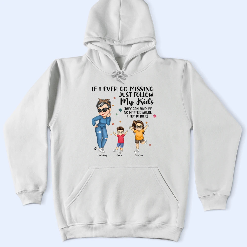 If I Ever Go Missing Just Follow My Kids - Personalized T-Shirt for Moms T-shirt PopCulturePrints
