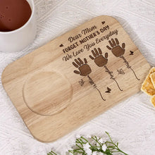 Load image into Gallery viewer, Dear Mom, Forget Mother&#39;s Day We Love You Everyday - Personalized Serving Board With Cup Holder Serving Board With Cup Holder PopCulturePrints

