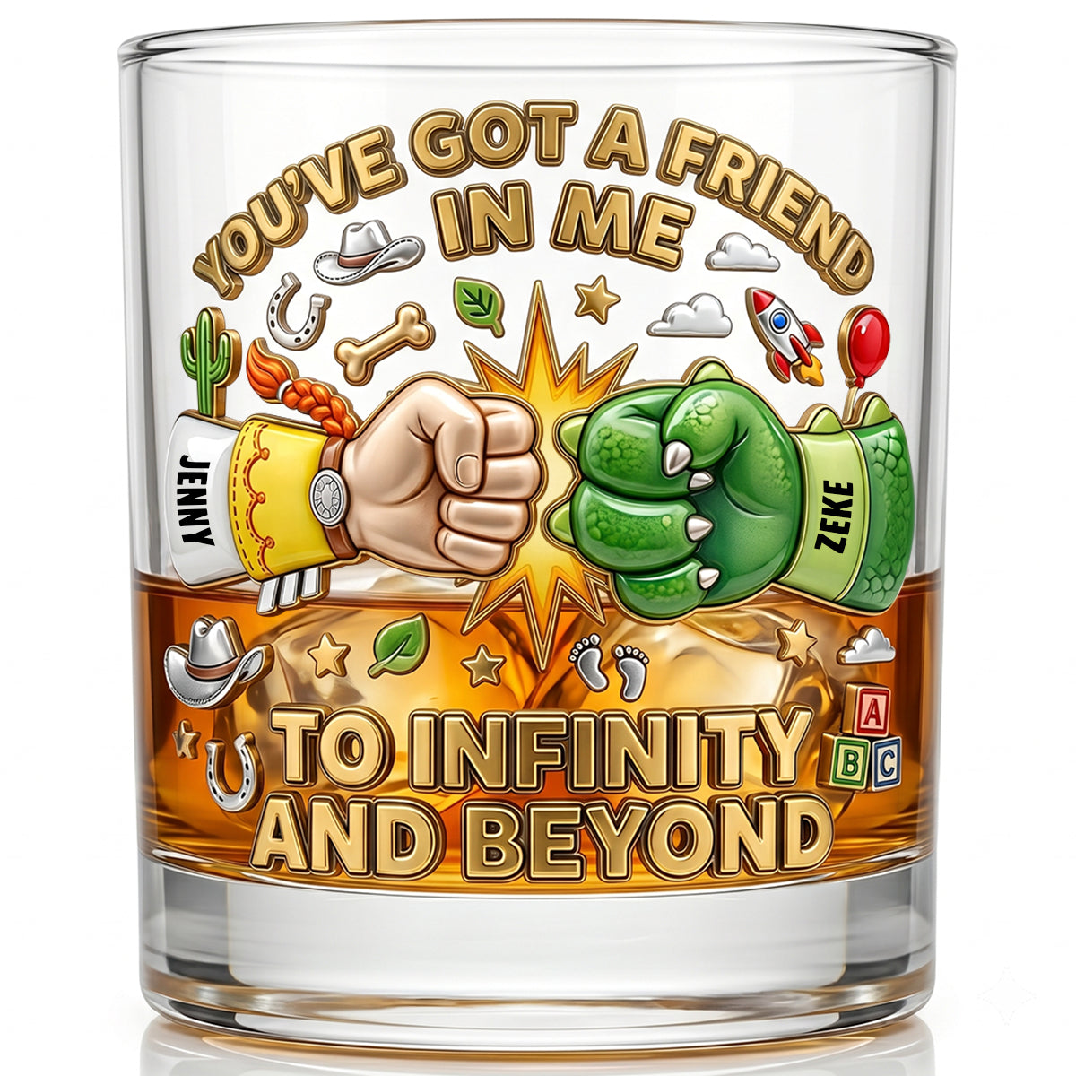 You've Got a Friend in Me - Personalized Drinking Glass for Friends