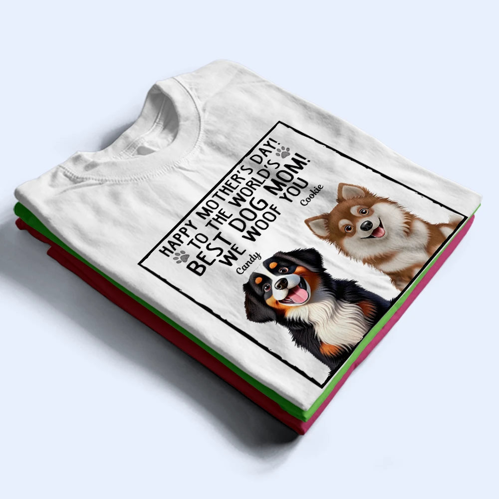 To The World's Best Dog Mom - Personalized T-Shirt for Dog Lovers T-shirt PopCulturePrints