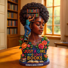 Load image into Gallery viewer, Just A Girl Who Loves Books - Personalized Acrylic Plaque for Book Lovers Shaped Plaques PopCulturePrints
