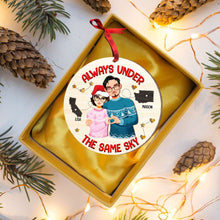 Load image into Gallery viewer, Personalized Couples Christmas Ornament - Always Under the Same Sky | Valentine&#39;s Day Gifts Ornament PopCulturePrints
