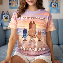Load image into Gallery viewer, “This Episode is Called Motherhood” - Personalized Cute Puppy Mom and Kids Shirt for Moms AOP Products PopCulturePrints
