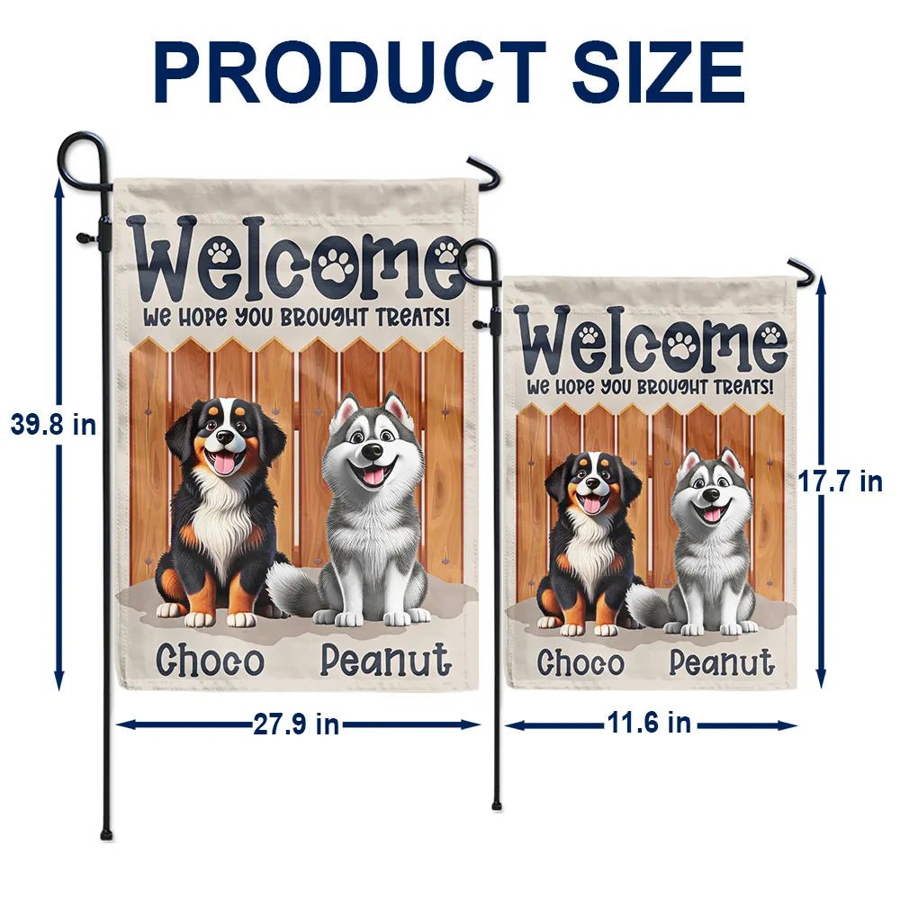 Welcome! We Hope You Brought Treats - Personalized Dog Flag Flag PopCulturePrints
