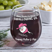 Load image into Gallery viewer, Funny Mom, Thanks For Not Swallowing Us - Custom Stemless Wine Glass Wine Glass PopCulturePrints
