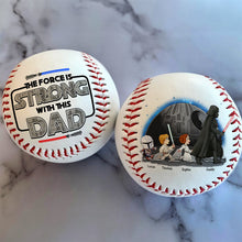 Load image into Gallery viewer, The Force is Strong with This Dad - Personalized Baseball Gift for Fathers Baseball PopCulturePrints
