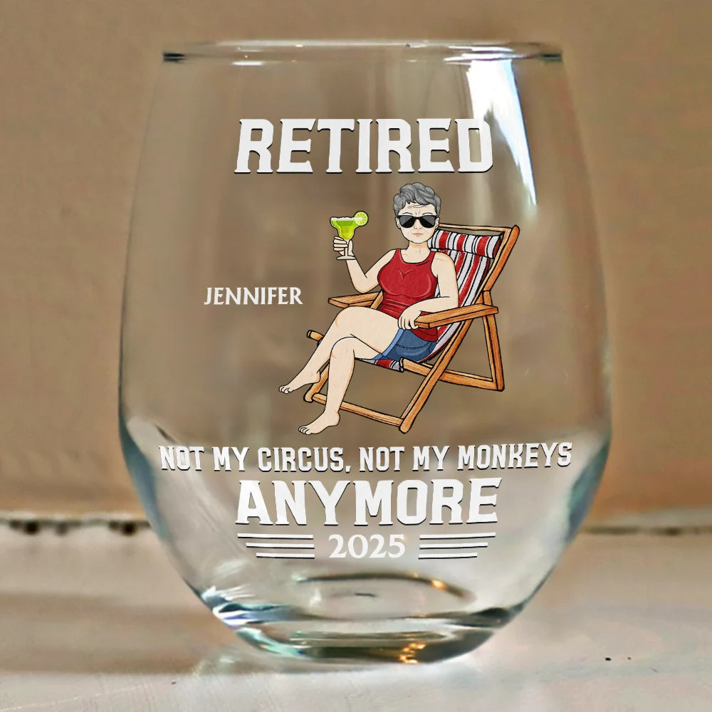 Retired - Not My Circus, Not My Monkeys Anymore - Personalized Stemless Wine Glass Wine Glass PopCulturePrints