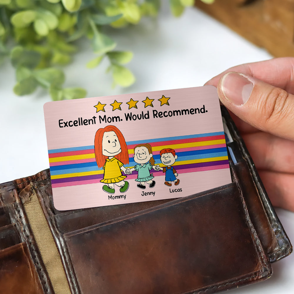 Personalized Aluminum Wallet Card for Moms - Excellent Mom Would Recommend Wallet Card PopCulturePrints