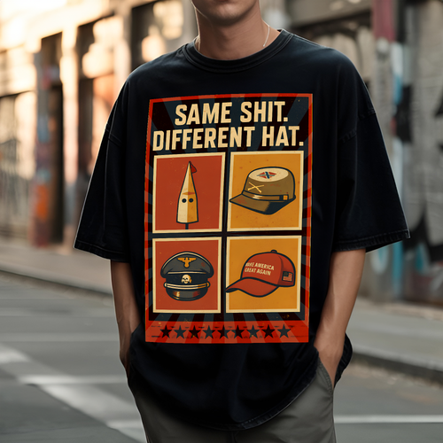 Same Sh*t. Different Hat. - Personalized Anti-Fascist Shirt for Justice Advocates Shirts PopCulturePrints