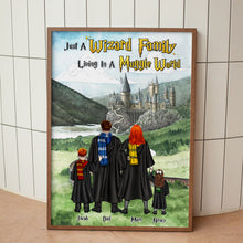 Load image into Gallery viewer, Personalized Wizard Family Poster - Just a Wizard Family Living in a Muggle World
