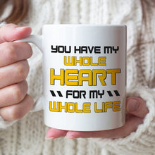 Load image into Gallery viewer, Personalized Couple Mugs - Whole Heart for Life | Perfect Valentine&#39;s Day Gifts Coffee Mug PopCulturePrints
