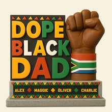 Load image into Gallery viewer, Celebrate Your Dope Black Dad - Custom Black Dad Acrylic Plaque Shaped Plaques PopCulturePrints
