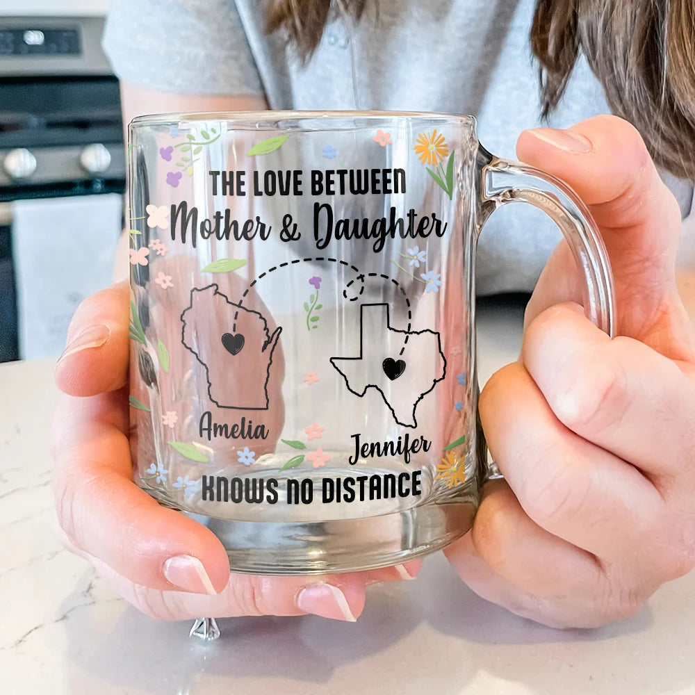 The Love Knows No Distance - Mother Daughter Personalized Glass Mug Glass Mug PopCulturePrints