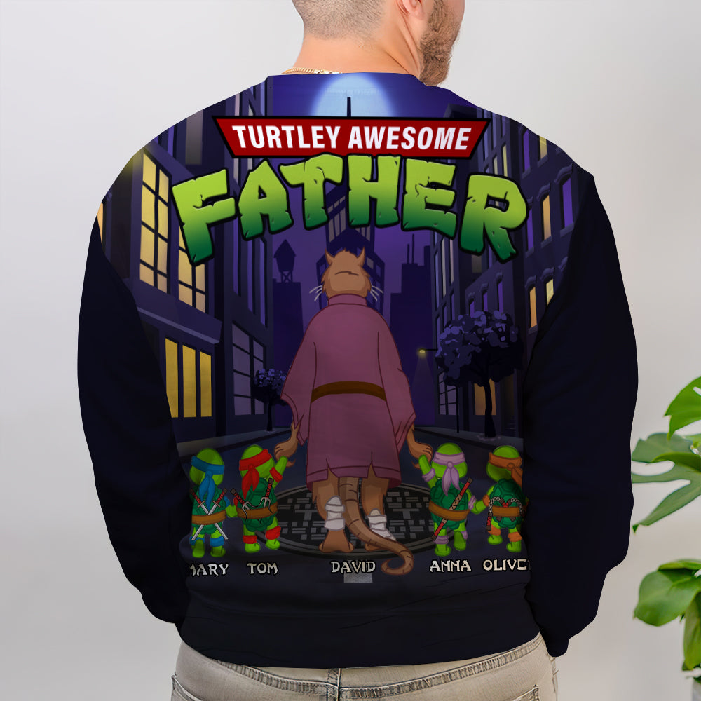 Turtley Awesome Father 3D Personalized Shirt