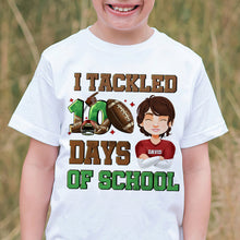 Load image into Gallery viewer, I Tackled 10 Days of School Personalized Kids Shirt Shirts PopCulturePrints

