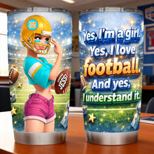 Load image into Gallery viewer, Yes, I Love Football! - Cheer Energy Girl Tumbler, Personalized Gift for Sport Lovers Tumbler Cup PopCulturePrints
