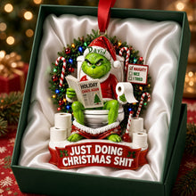 Load image into Gallery viewer, Just Doing Christmas Sh*t - Hilarious Character Bathroom Ornament - Personalized Gift Ornament PopCulturePrints
