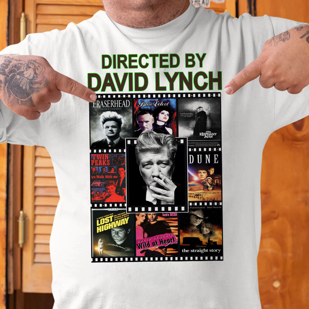 David Lynch Directed Filmography Shirt Shirts PopCulturePrints