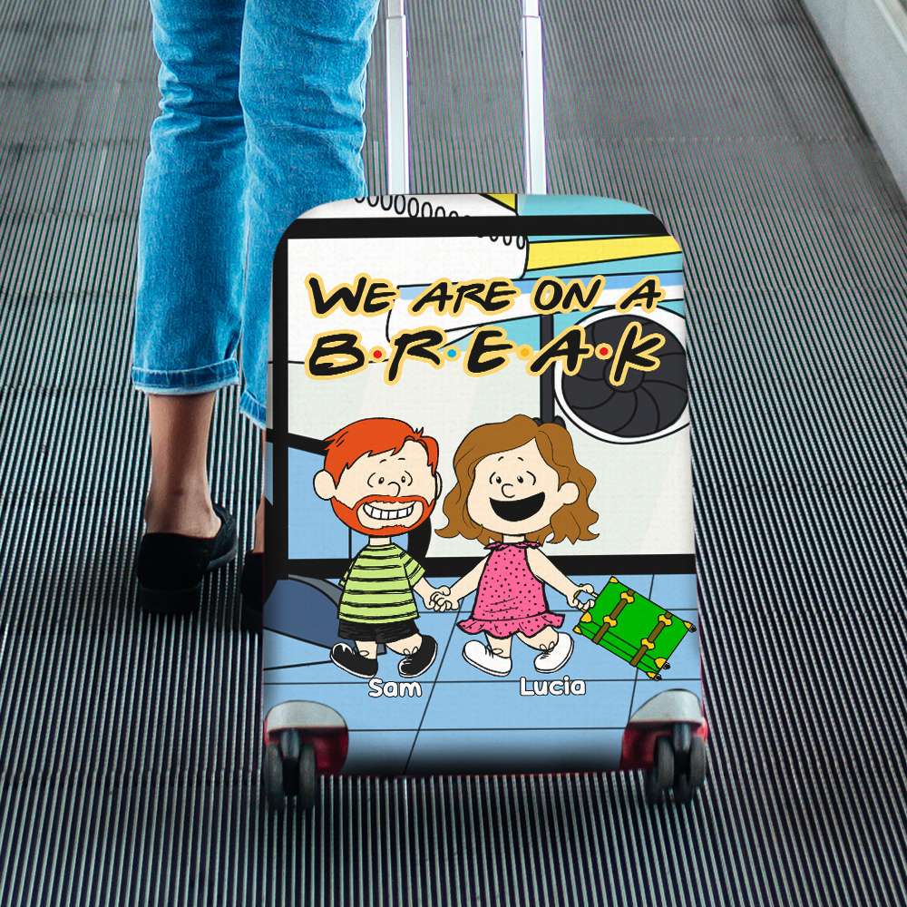 Personalized Cartoon Themed Luggage Cover - We Are On A Break